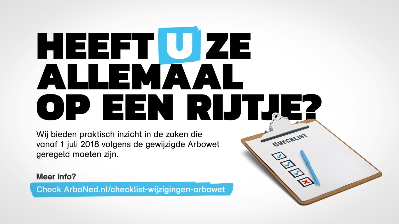 Voldoet u aan de nieuwe Arbowet?