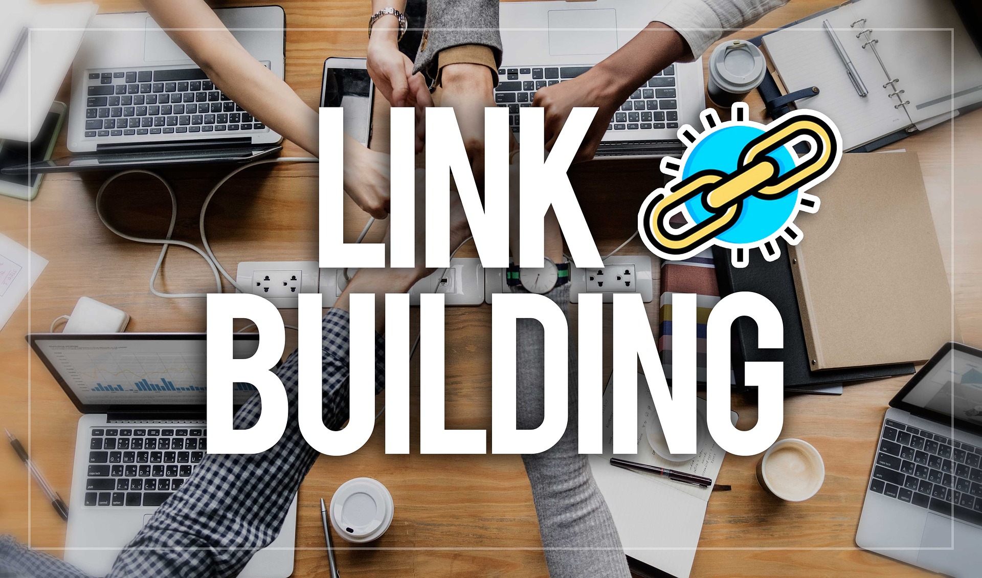 De kracht van linkbuilding