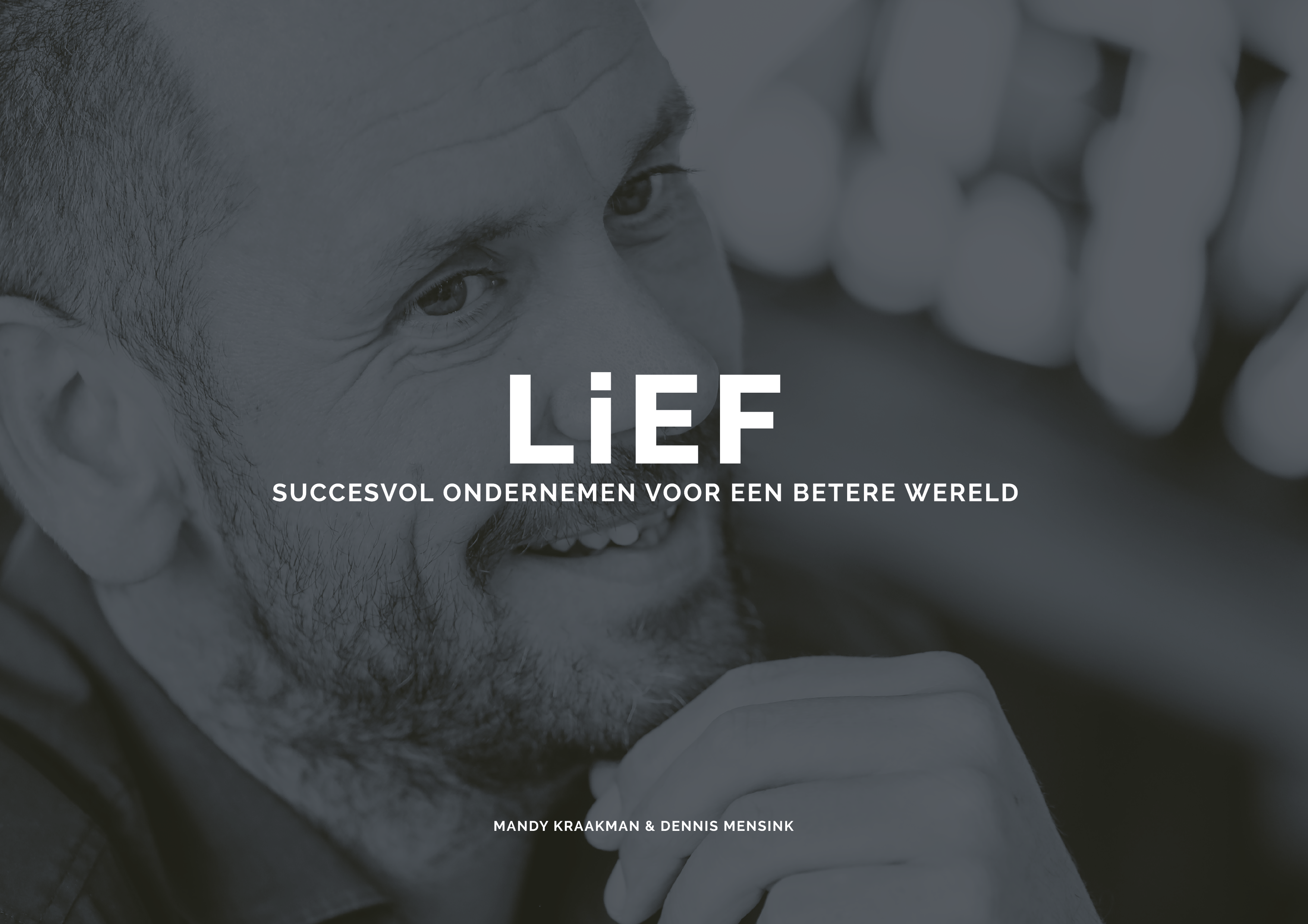 LiEF ontrafelt geheimen succesvolle Nederlandse impactondernemers