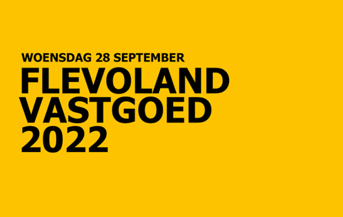 Flevoland Vastgoed 2022: Volop vastgoedkansen en ambities