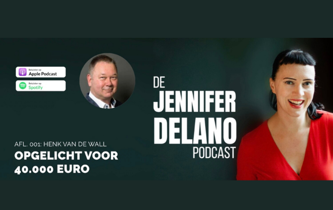 Opgelicht voor 40.000 euro - De Jennifer Delano Podcast