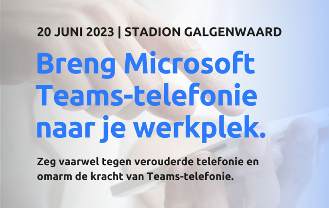 Summit: Breng Microsoft Teams-telefonie naar je werkplek